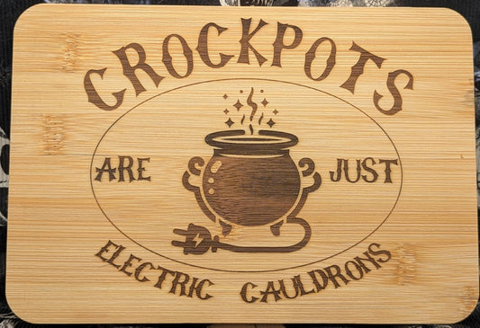 Crockpots are just Electric Cauldrons